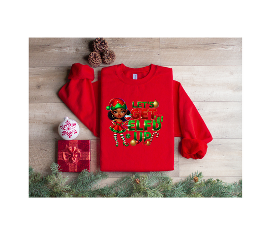 Elf'd Up Sweatshirt