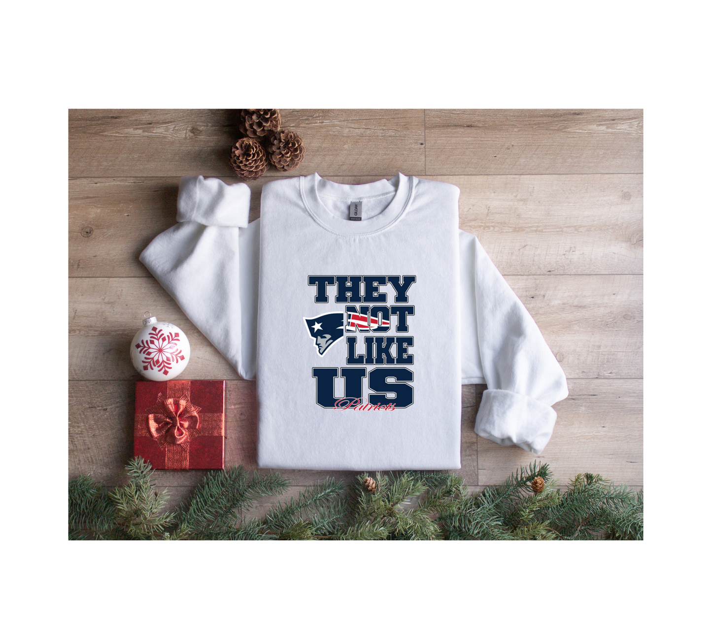 Pats They Not Like Us Sweatshirt